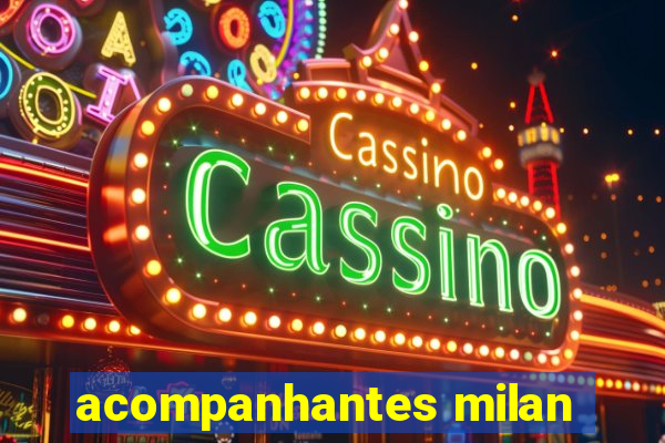 acompanhantes milan